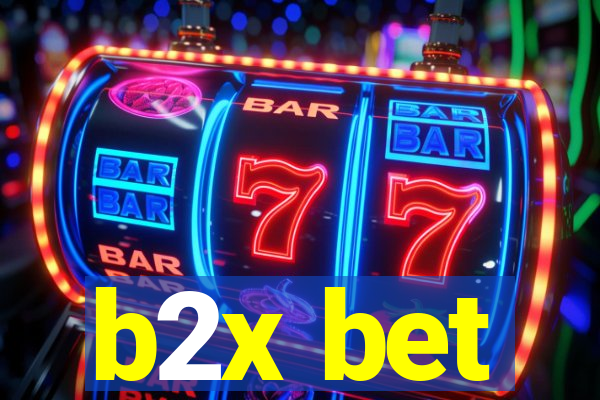 b2x bet